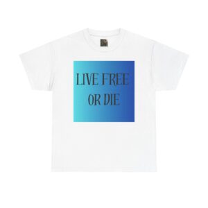 Motivational Unisex Tee, "Live Free or Die" Shirt, Casual T-Shirt, Gift