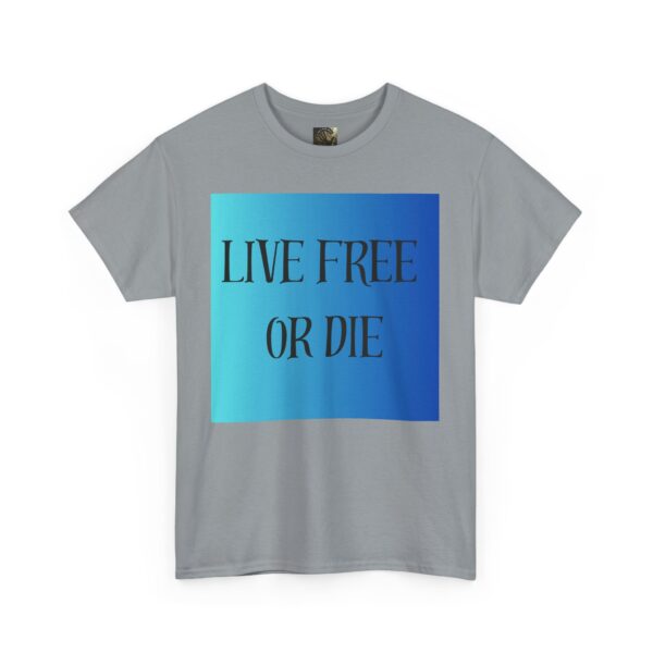 Motivational Unisex Tee, "Live Free or Die" Shirt, Casual T-Shirt, Gift - Image 19