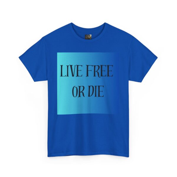Motivational Unisex Tee, "Live Free or Die" Shirt, Casual T-Shirt, Gift - Image 47