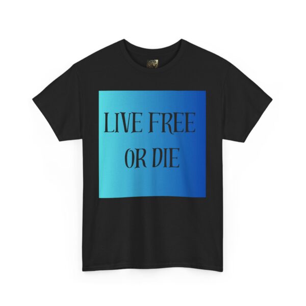 Motivational Unisex Tee, "Live Free or Die" Shirt, Casual T-Shirt, Gift - Image 11