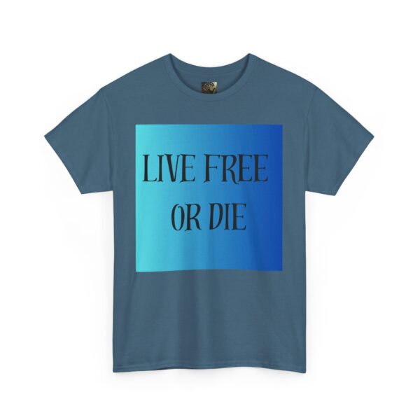 Motivational Unisex Tee, "Live Free or Die" Shirt, Casual T-Shirt, Gift - Image 35