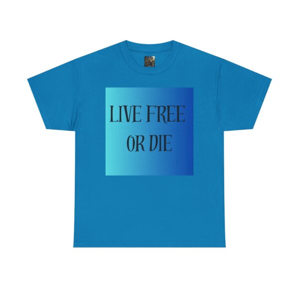 Motivational Unisex Tee, "Live Free or Die" Shirt, Casual T-Shirt, Gift - Image 41