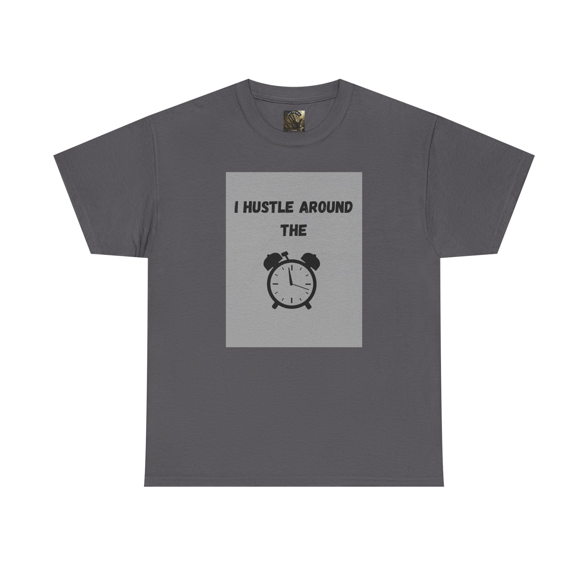 OTM Clothing- Motivational Unisex Heavy Cotton Tee - 'I Hustle Around the Clock' - Image 48