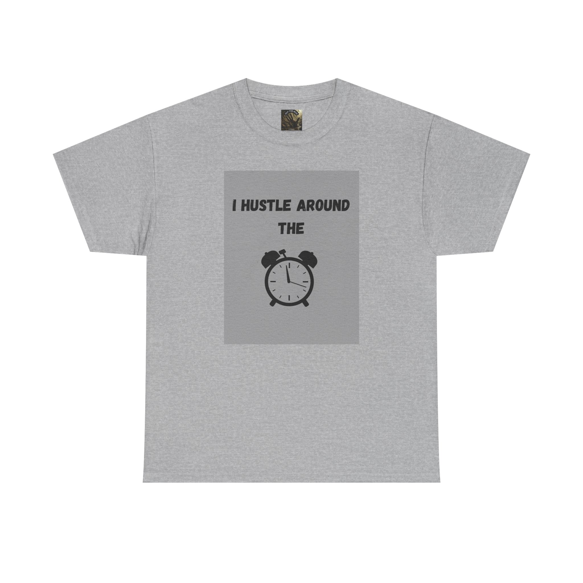 OTM Clothing- Motivational Unisex Heavy Cotton Tee - 'I Hustle Around the Clock' - Image 24