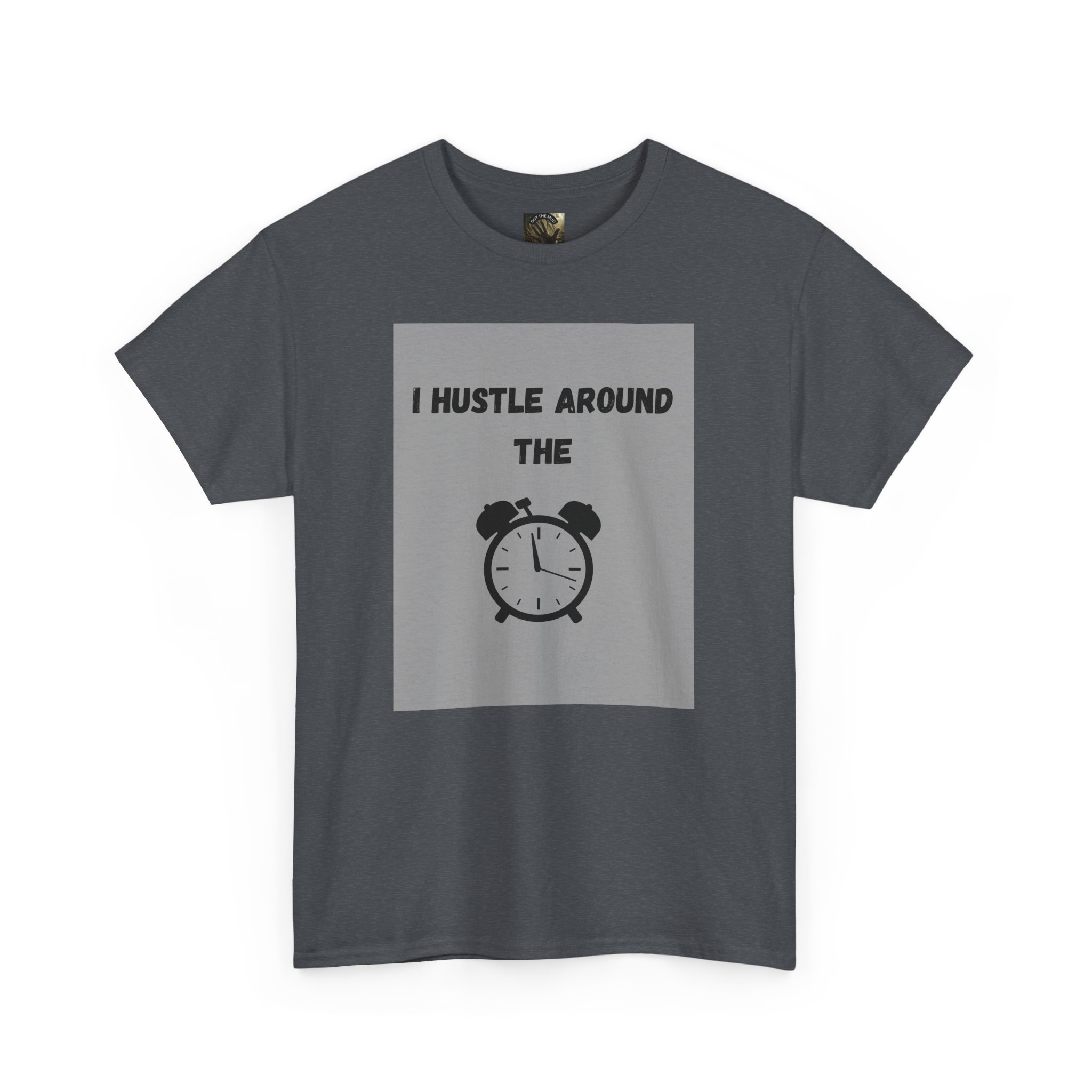 OTM Clothing- Motivational Unisex Heavy Cotton Tee - 'I Hustle Around the Clock' - Image 54