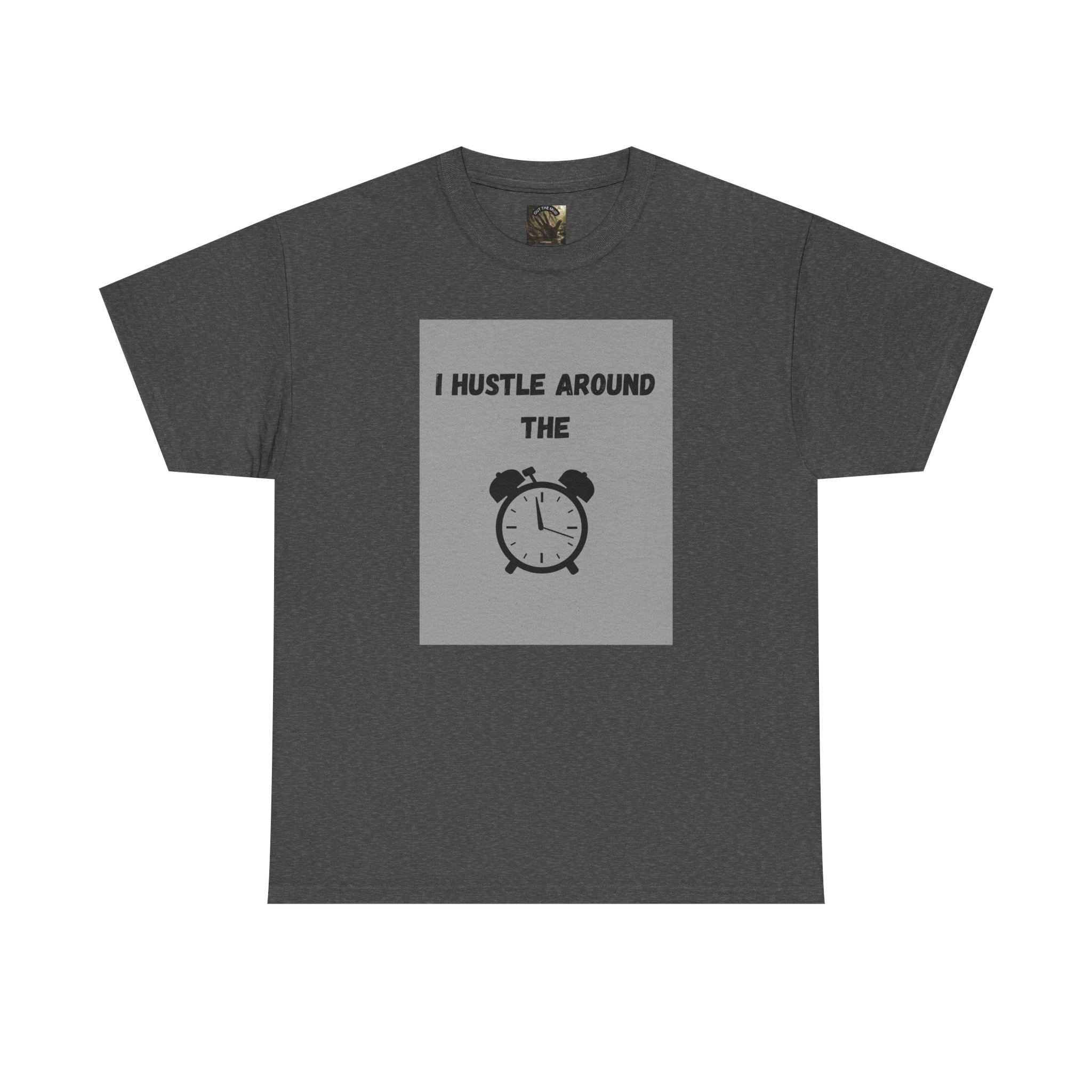 OTM Clothing- Motivational Unisex Heavy Cotton Tee - 'I Hustle Around the Clock' - Image 40