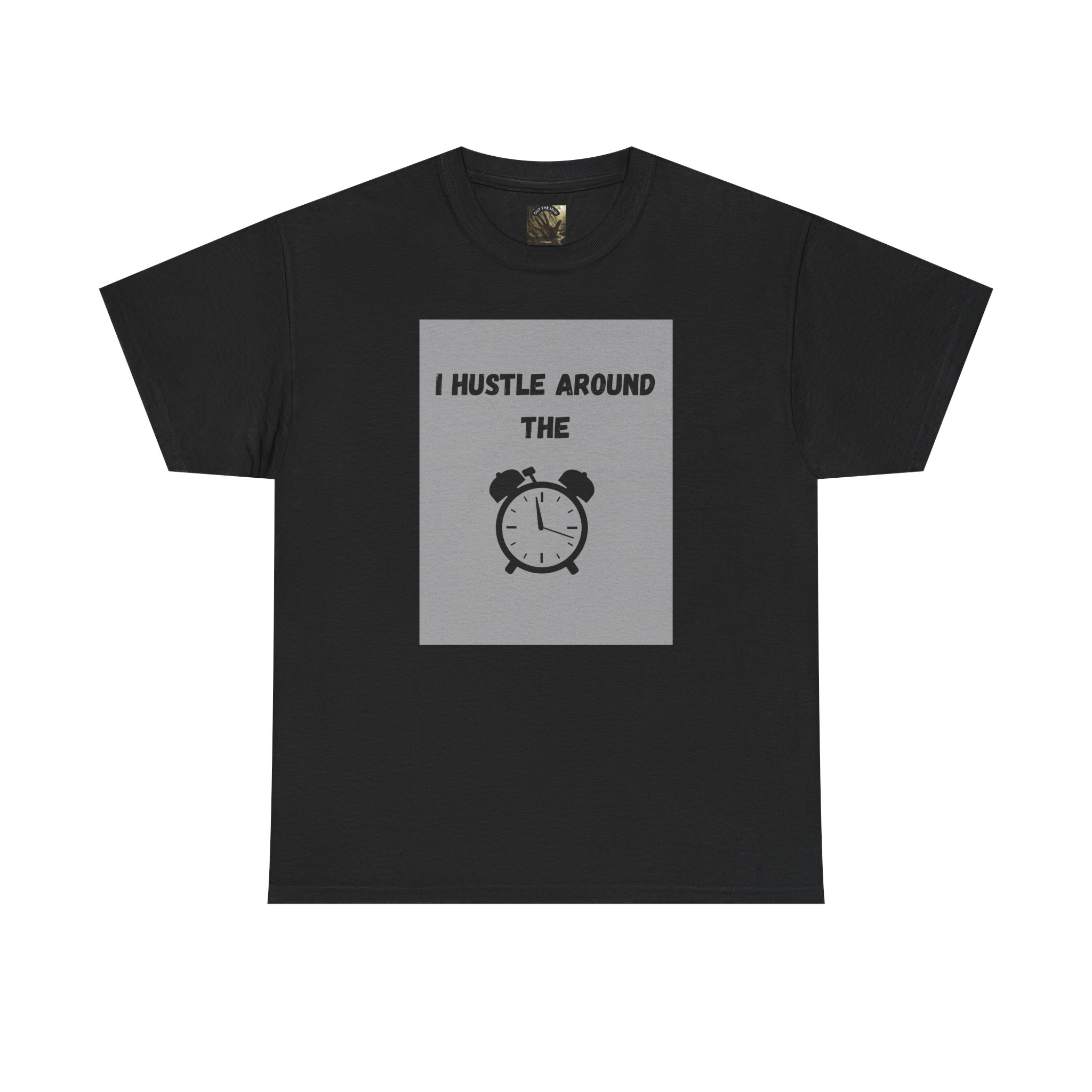 OTM Clothing- Motivational Unisex Heavy Cotton Tee - 'I Hustle Around the Clock' - Image 12